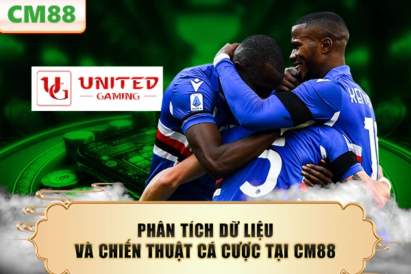 Phân tích dữ liệu và chiến thuật cá cược tại CM88